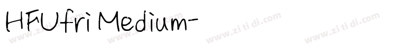 HFUfri Medium字体转换